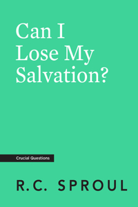 Can I Lose My Salvation?