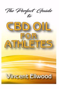 Perfect Guide To CBD Oil for Athletes