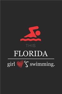 This Florida Girl Love's swimming / Funny swimming Lovers Notebook gift