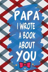 PAPA I Wrote A Book About YOU