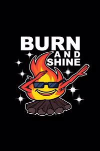 Burn And Shine 120 Pages DINA5