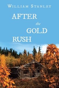 After the Gold Rush