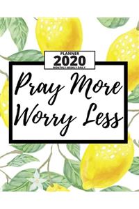 Pray More Worry Less