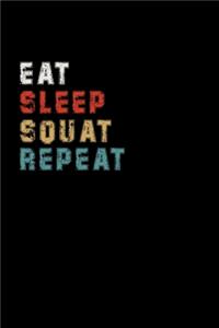 Eat Sleep Squat Repeat Funny Sport Gift Idea