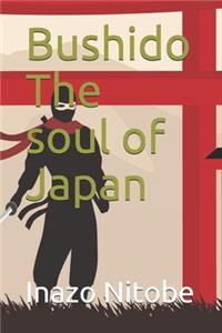 Bushido The soul of Japan