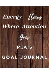 Energy Flows Where Attention Goes Mia's Goal Journal