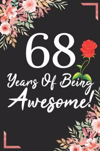 68 Years Of Being Awesome!