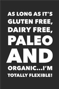 As Long As It's Gluten Free Dairy Free Paleo And Organic