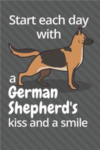 Start each day with a German Shepherd's kiss and a smile