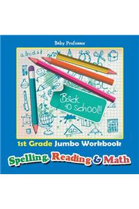 1st Grade Jumbo Workbook Spelling, Reading & Math