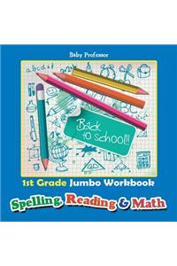 1st Grade Jumbo Workbook Spelling, Reading & Math