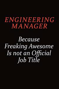 Engineering Manager Because Freaking Awesome Is Not An Official Job Title