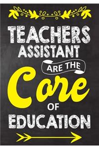 Teachers Assistant Are The Core Of Education