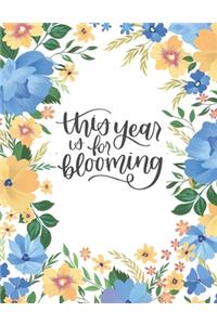 This Year Is For Blooming