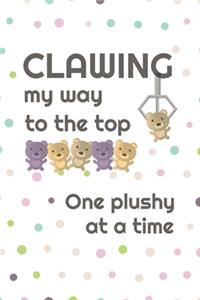 Clawing My Way To The Top, One Plushy At A Time