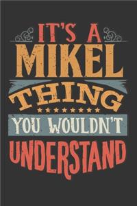 Its A Mikel Thing You Wouldnt Understand