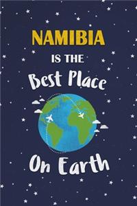 Namibia Is The Best Place On Earth