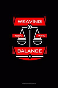 Weaving Yoga Wine Balance