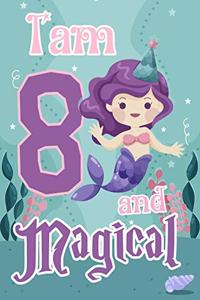 I am 8 and Magical