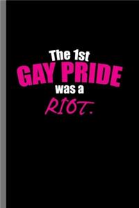 The 1st Gay Pride was a Riot