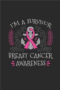 I'm A Survivor: Blank Lined Notebook (6" x 9" - 120 pages) Breast Cancer Awareness Themed Notebook for Daily Journal, Diary, and Gift