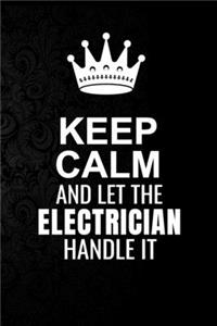 Keep Calm and Let the Electrician Handle It