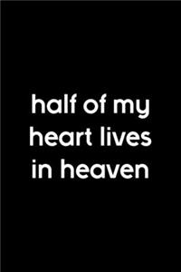 Half Of My Heart Lives In Heaven