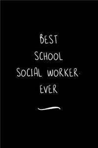 Best School Social Worker. Ever