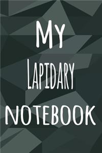 My Lapidary Notebook