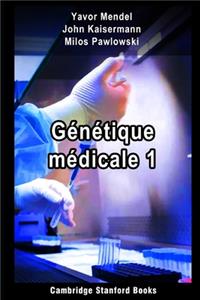 Génétique médicale 1