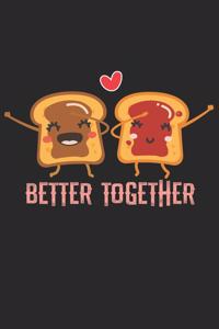 Better Together: Couple I Love I Peanut Butter & Jelly Sandwich