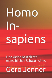 Homo In-sapiens