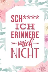 Sch**** ich erinnere mich nicht