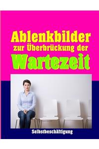 Ablenkbilder zur Überbrückung der Wartezeit