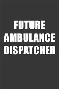 Future Ambulance Dispatcher Notebook