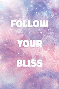 Follow Your Bliss