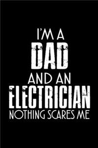 I'm A Dad And An Electrician Nothing Scares Me