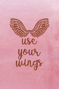 Use Your Wings
