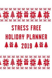 Stress Free Holiday Planner 2019