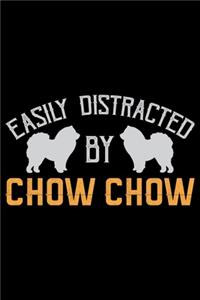 Easily Distracted by Chow Chow