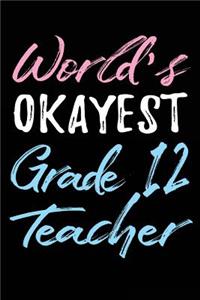 World's Okayest Grade 12 Teacher