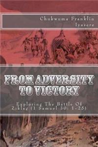 From Adversity To Victory
