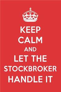 Keep Calm and Let the Stockbroker Handle It: The Stockbroker Designer Note Book