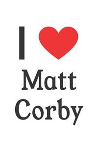 I Love Matt Corby: Matt Corby Designer Notebook