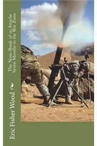 The Note-Book of an Attache Seven Months in the War Zone