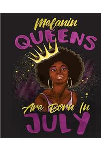 Melanin Queens Are Born in July