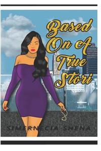 Based on a True Stori