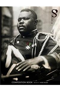 Sacred Struggle(TM) No. 14 - Marcus Garvey Composition Book 8.5 X 11 Wide Ruled