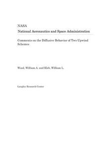 Comments on the Diffusive Behavior of Two Upwind Schemes