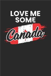 Love Me Some Canada
